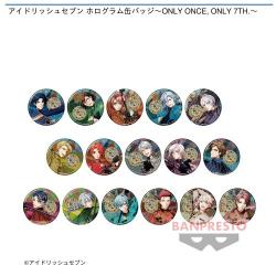 アイドリッシュセブン ホログラム缶バッジ〜ONLY ONCE. ONLY 7TH.〜